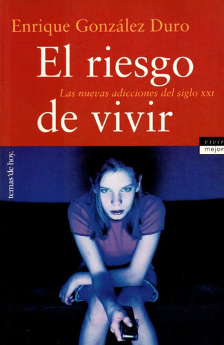 El Riesgo De Vivir - Enrique González Duro