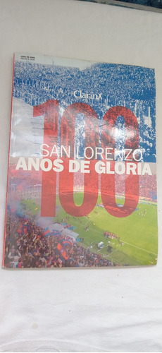 San Lorenzo 100 Años De Gloria