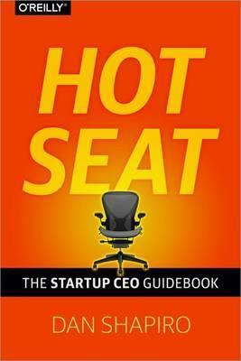 Libro Hot Seat : The Startup Ceo Handbook - Dan Shapiro