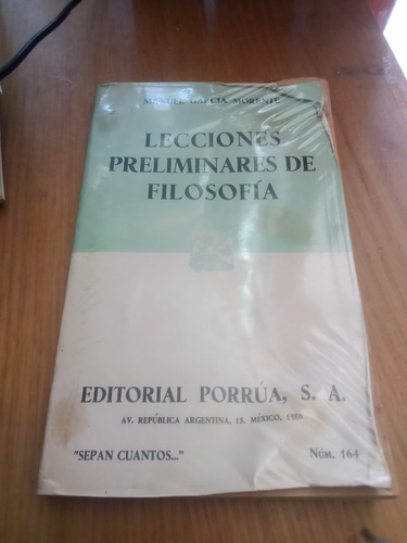 Lecciones Preliminares De Filosofía - Manuel García Morente