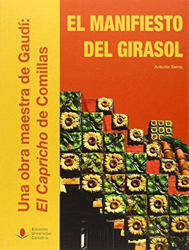 Libro El Manifiesto Del Girasol Una Obra Maestra De Sama Gar