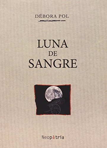 Libro Luna De Sangre De Débora Pol Neopatria