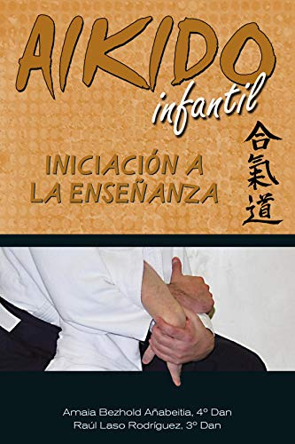 Aikido Infantil Iniciacion A La Enseñanza -artes Marciales-