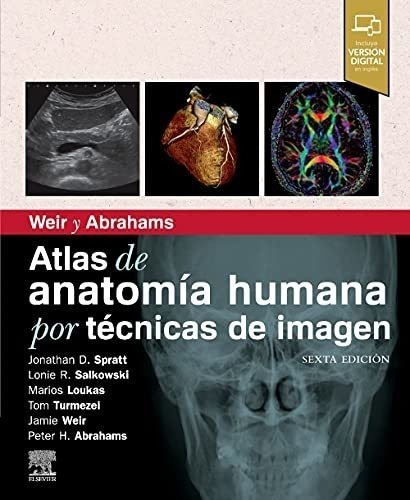 Weir Y Abrahams. Atlas De Anatomía Humana Por Técnicas De Im