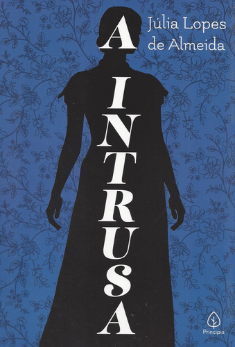 A Intrusa - Júlia Lopes De Almeida
