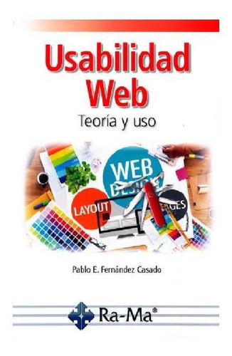 Usabilidad Web. Teoría Y Uso