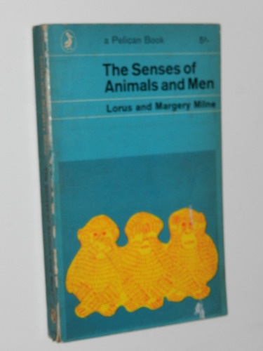 * The Senses Of Animals And Men - Lorus & Margaret Milne