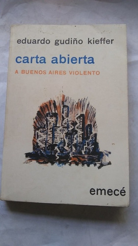 Gudiño Kieffer - Carta Abierta Buenos Aires Violento (v)