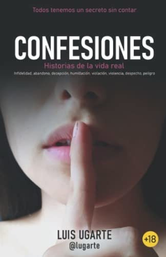 Libro : Confesiones Historias De La Vida Real - Ugarte,...