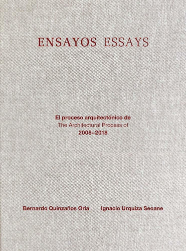 Libro Ensayos Essays. El Proceso Arquitectonico De The Arc