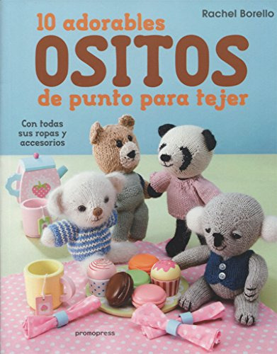 10 Adorables Ositos De Punto Para Tejer - Vv Aa 