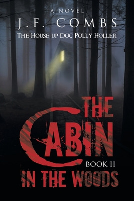 Libro The Cabin In The Woods - Combs, J. F.