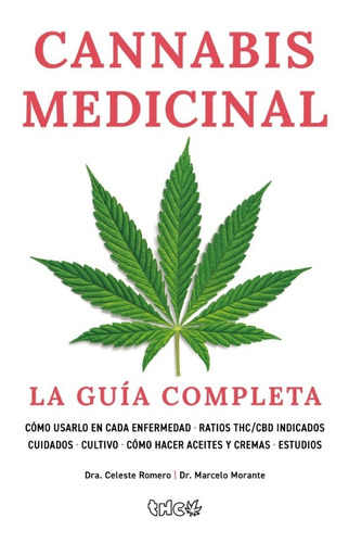 Cannabis Medicial La Guía Completa Dra. Romero Dr. Morante
