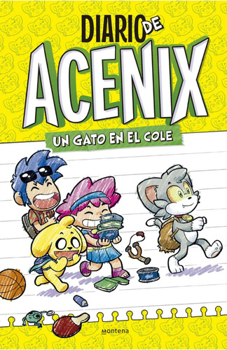 Libro Diario De Acenix: Un Gato En El Cole Montena