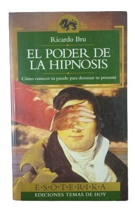 El Poder De La Hipnosis Ricardo Bru  Yf