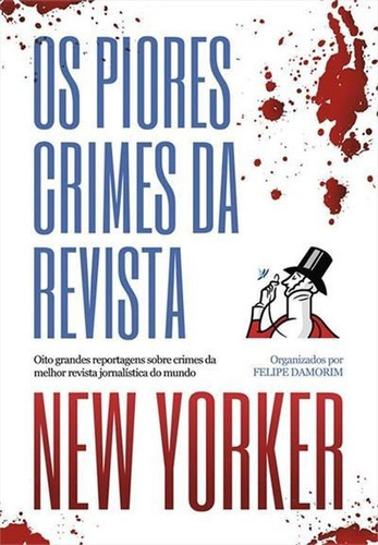 Os Piores Crimes Da Revista New Yorker: Oito Grandes Rep...
