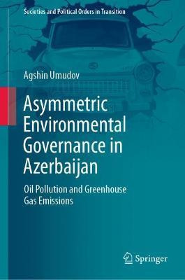 Libro Asymmetric Environmental Governance In Azerbaijan :...
