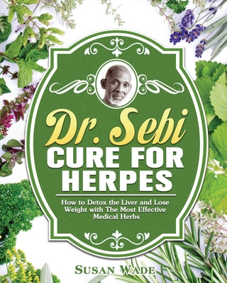 Libro Dr. Sebi Cure For Herpes: How To Detox The Liver An...