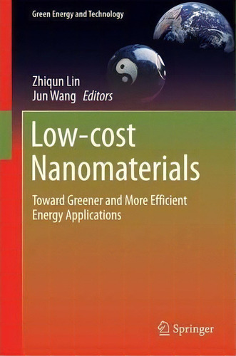 Low-cost Nanomaterials, De Zhiqun Lin. Editorial Springer London Ltd, Tapa Dura En Inglés