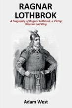 Libro Ragnar Lothbrok : A Biography Of Ragnar Lothbrok, A...