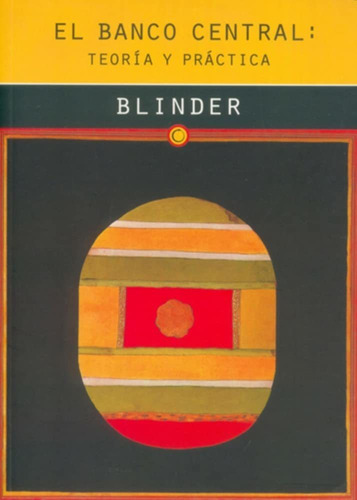 Banco Central :teoría Y Práctica. El - Alan Blinder, De Alan Blinder. Editorial A.bosch En Español