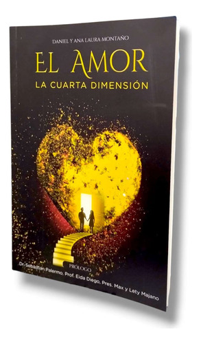 Libro El Amor La Cuarta Dimension Daniel Y Ana Laura Montano