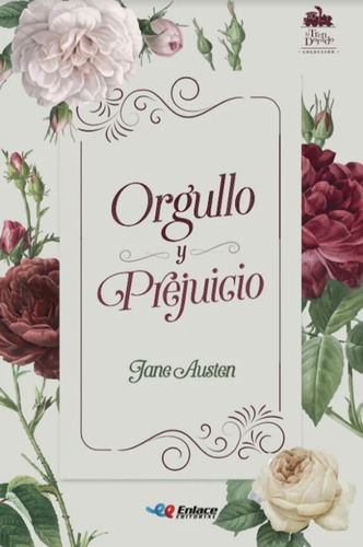 Orgullo y prejuicio, de Jane Austen. Serie 9585594319, vol. 1. Editorial Enlace Editorial S.A.S., tapa blanda, edición 2018 en español, 2018