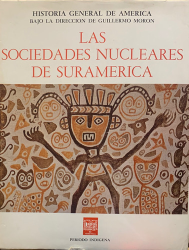 La Sociedades Nucleares De Suramérica Luis Lumbreras