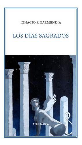Libro Los Dias Sagrados - F. Garmendia, Ignacio