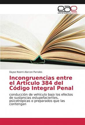 Libro Incongruencias Entre El Articulo 384 Del Codigo Int...