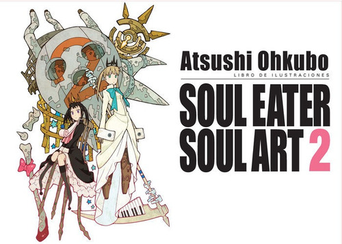 Soul Eater Soul Art 02 - Atsushi Ohkubo