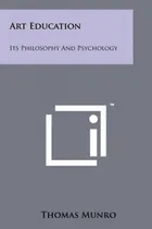 Comprar Libro Art Education: Its Philosophy And Psychology - Munr...