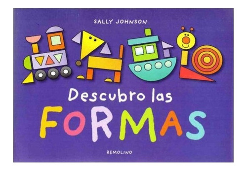 Libro Descubro Las Formas - Sally Johnson - Tobogán