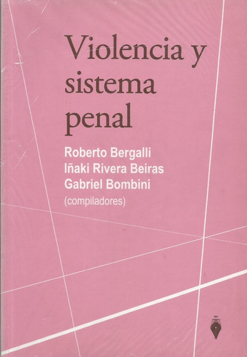 Violencia Y Sistema Penal Bergalli 