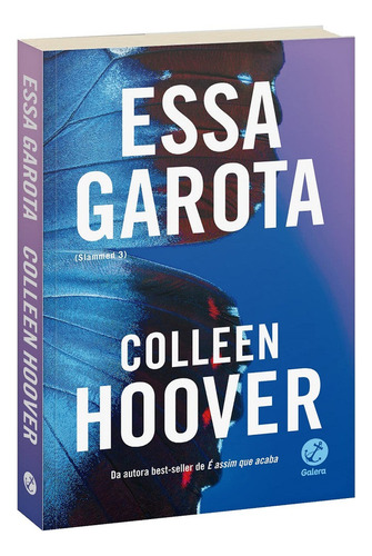 Livro Slammed 3 - Essa Garota - Colleen Hoover *