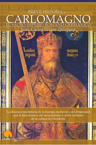 Libro Breve Historia De Carlomagno Y El Sacro Imperio Romano