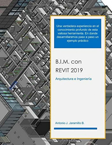 Libro: B.i.m. Con Revit 2019: Arquitectura E Ingenieria (spa