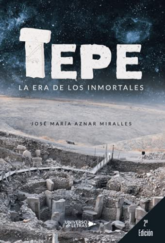 Tepe: La Era De Los Inmortales -sin Coleccion-