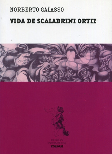 Vida De Scalabrini Ortiz - Norberto Galasso