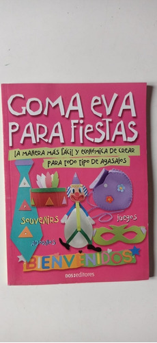 Goma Eva Para Fiestas Monina Álvarez Dos Editores