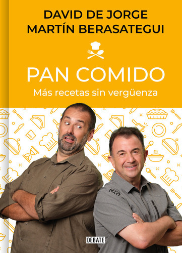Pan Comido ( Libro Original ), De David De Jorge, Martin Berasategui, David De Jorge, Martin Berasategui. Editorial Debate En Español