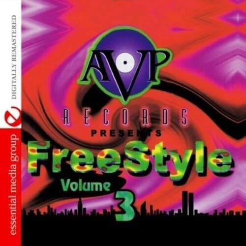 Cd:avp Records Presents Freestyle Vol. 3 (digitally Remaster