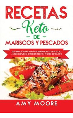 Libro Recetas Keto De Mariscos Y Pescados : Descubre Los ...