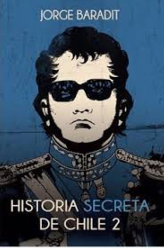 Historia Secreta De Chile 2.