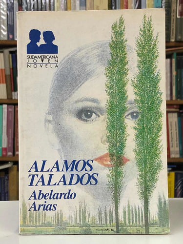 Alamos Talados - Abelardo Arias - Sudamericana