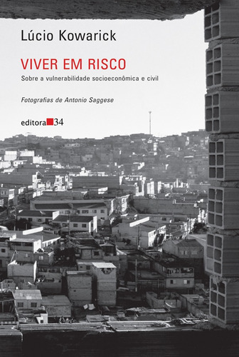 Viver em risco, de Kowarick, Lúcio. Editora 34 Ltda., capa mole em português, 2009