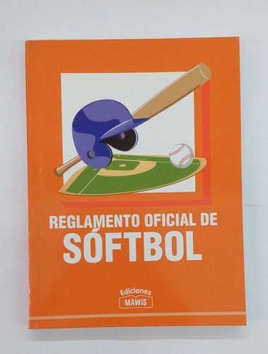 Reglamento Oficial De Softbol - Mawis -