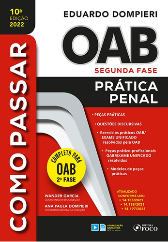 COMO PASSAR NA OAB 2ª FASE - PRÁTICA PENAL 10ª ED - 2022, de Dompieri, Eduardo. Série Como passar (10), vol. 10. Editora Foco Jurídico Ltda, capa mole em português, 2022