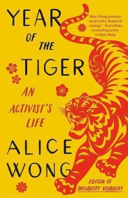 Libro Year Of The Tiger : An Activist's Life - Alice Wong
