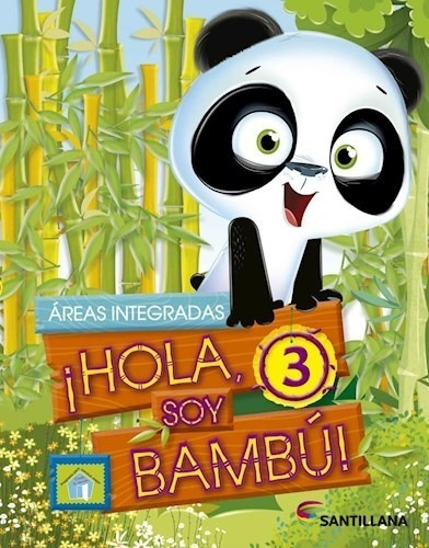 Hola Soy Bambu 3 Santillana (areas Integradas) (novedad 201